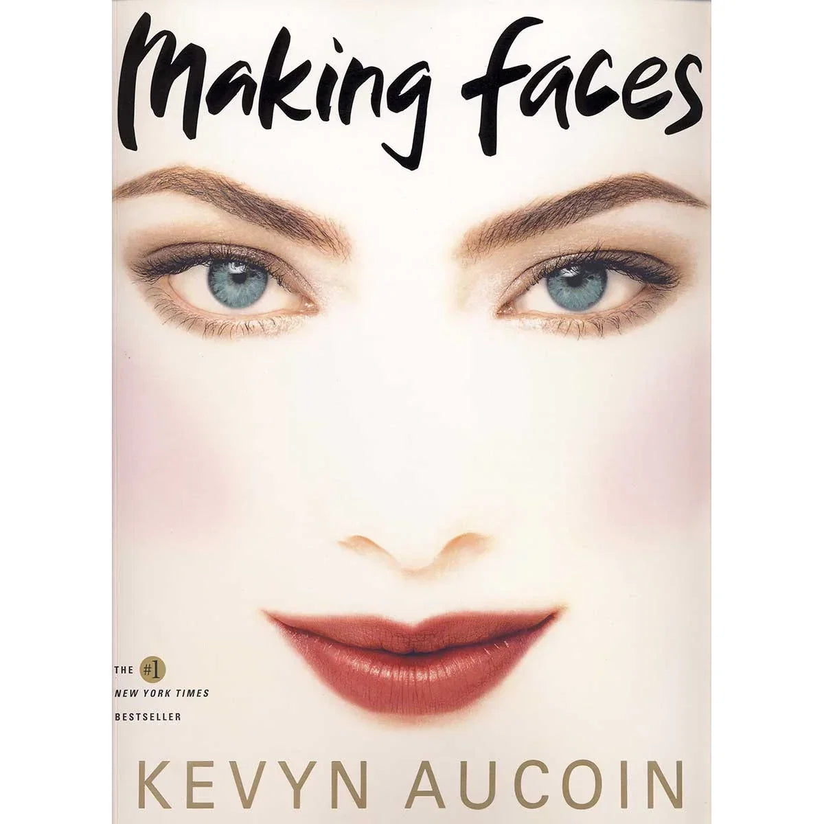Kevyn Aucoin Making Faces by Kevyn Aucoin - Soft Cover